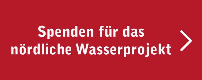 Spenden für das nördliche Wasserprojekt.